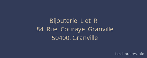 Bijouterie  L et  R