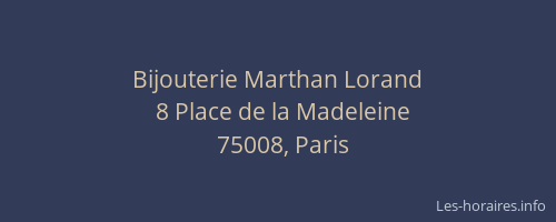 Bijouterie Marthan Lorand