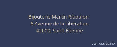 Bijouterie Martin Riboulon