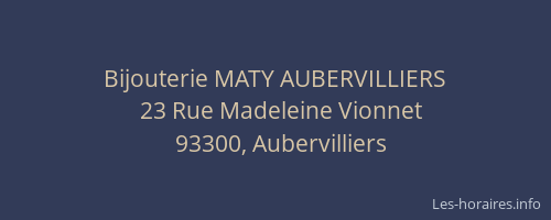 Bijouterie MATY AUBERVILLIERS
