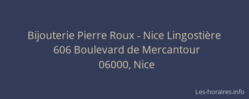 Bijouterie Pierre Roux - Nice Lingostière