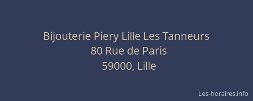 Bijouterie Piery Lille Les Tanneurs