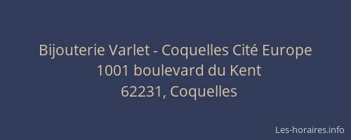 Bijouterie Varlet - Coquelles Cité Europe