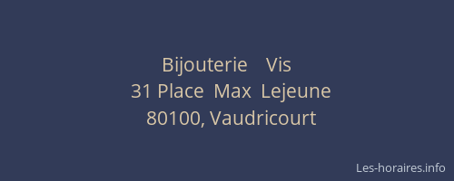 Bijouterie    Vis