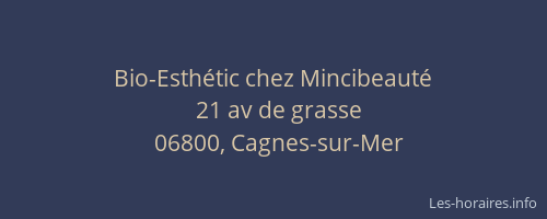 Bio-Esthétic chez Mincibeauté