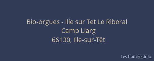 Bio-orgues - Ille sur Tet Le Riberal