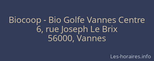 Biocoop - Bio Golfe Vannes Centre