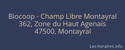 Biocoop - Champ Libre Montayral
