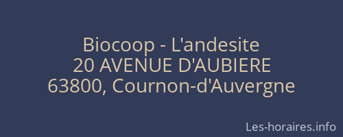 Biocoop - L'andesite