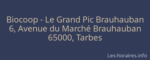 Biocoop - Le Grand Pic Brauhauban