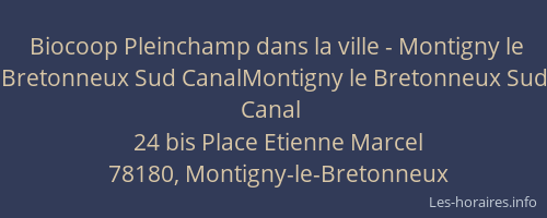 Biocoop Pleinchamp dans la ville - Montigny le Bretonneux Sud CanalMontigny le Bretonneux Sud Canal