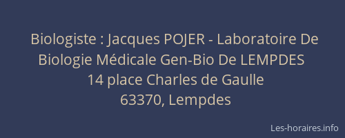 Biologiste : Jacques POJER - Laboratoire De Biologie Médicale Gen-Bio De LEMPDES