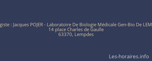 Biologiste : Jacques POJER - Laboratoire De Biologie Médicale Gen-Bio De LEMPDES