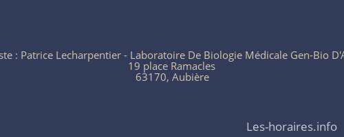 Biologiste : Patrice Lecharpentier - Laboratoire De Biologie Médicale Gen-Bio D'Aubière