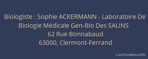 Biologiste : Sophie ACKERMANN - Laboratoire De Biologie Médicale Gen-Bio Des SALINS