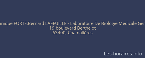 Biologistes : Dominique FORTE,Bernard LAFEUILLE - Laboratoire De Biologie Médicale Gen-Bio De CHAMAL