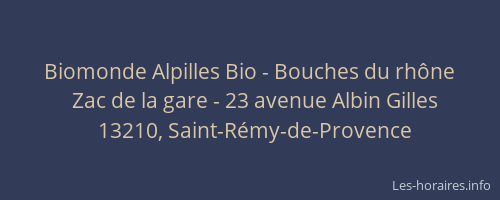 Biomonde Alpilles Bio - Bouches du rhône
