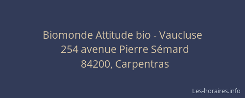 Biomonde Attitude bio - Vaucluse