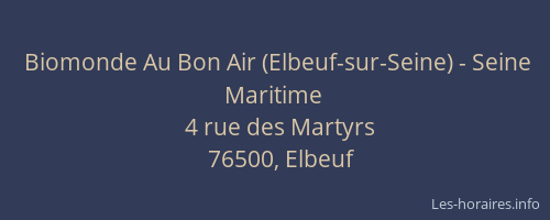 Biomonde Au Bon Air (Elbeuf-sur-Seine) - Seine Maritime