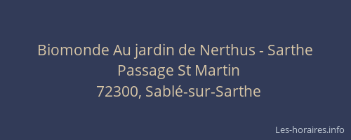 Biomonde Au jardin de Nerthus - Sarthe