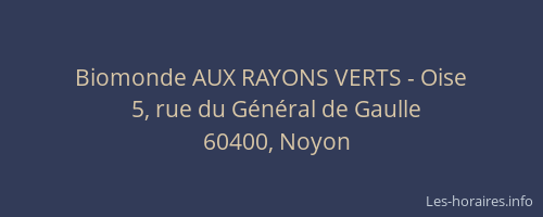 Biomonde AUX RAYONS VERTS - Oise