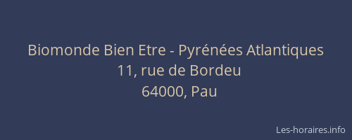 Biomonde Bien Etre - Pyrénées Atlantiques
