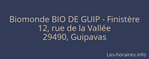 Biomonde BIO DE GUIP - Finistère