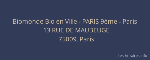 Biomonde Bio en Ville - PARIS 9ème - Paris