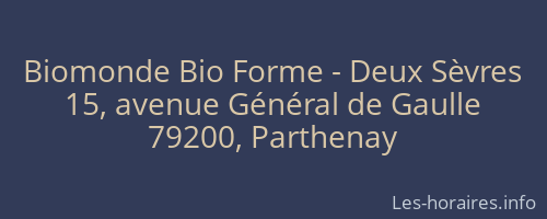 Biomonde Bio Forme - Deux Sèvres