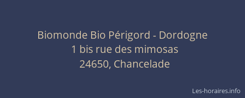 Biomonde Bio P&eacute;rigord - Dordogne