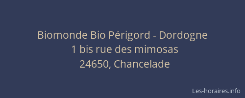 Biomonde Bio Périgord - Dordogne