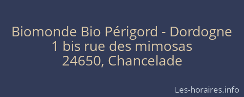Biomonde Bio Périgord - Dordogne