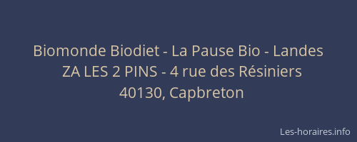 Biomonde Biodiet - La Pause Bio - Landes
