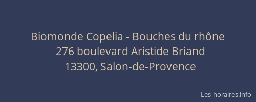 Biomonde Copelia - Bouches du rhône