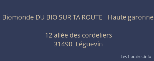 Biomonde DU BIO SUR TA ROUTE - Haute garonne