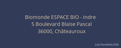 Biomonde ESPACE BIO - Indre