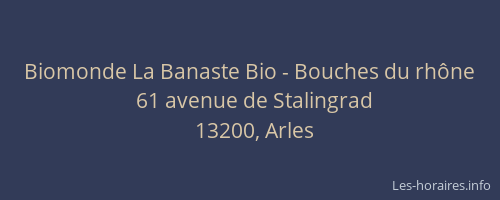 Biomonde La Banaste Bio - Bouches du rhône