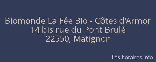Biomonde La Fée Bio - Côtes d'Armor