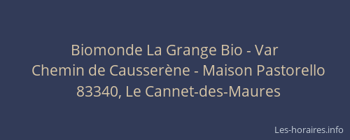 Biomonde La Grange Bio - Var