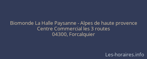 Biomonde La Halle Paysanne - Alpes de haute provence