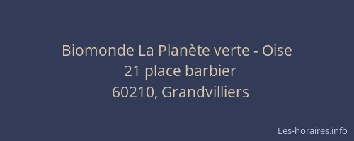 Biomonde La Plan&egrave;te verte - Oise