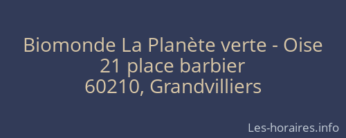 Biomonde La Planète verte - Oise