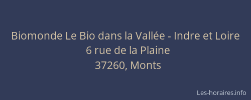 Biomonde Le Bio dans la Vall&eacute;e - Indre et Loire