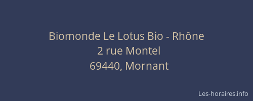 Biomonde Le Lotus Bio - Rhône