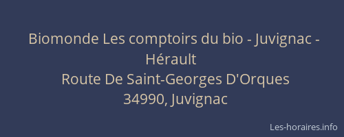 Biomonde Les comptoirs du bio - Juvignac - Hérault
