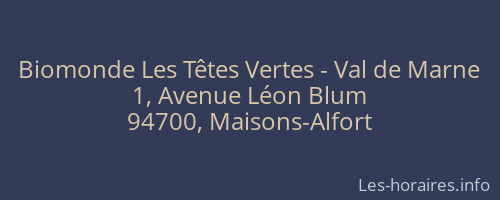 Biomonde Les Têtes Vertes - Val de Marne