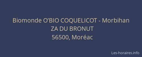 Biomonde O’BIO COQUELICOT - Morbihan