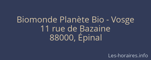 Biomonde Planète Bio - Vosge