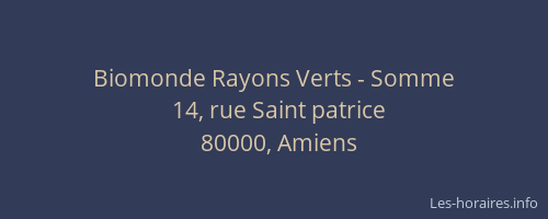 Biomonde Rayons Verts - Somme