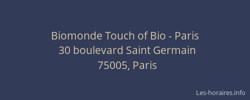Biomonde Touch of Bio - Paris